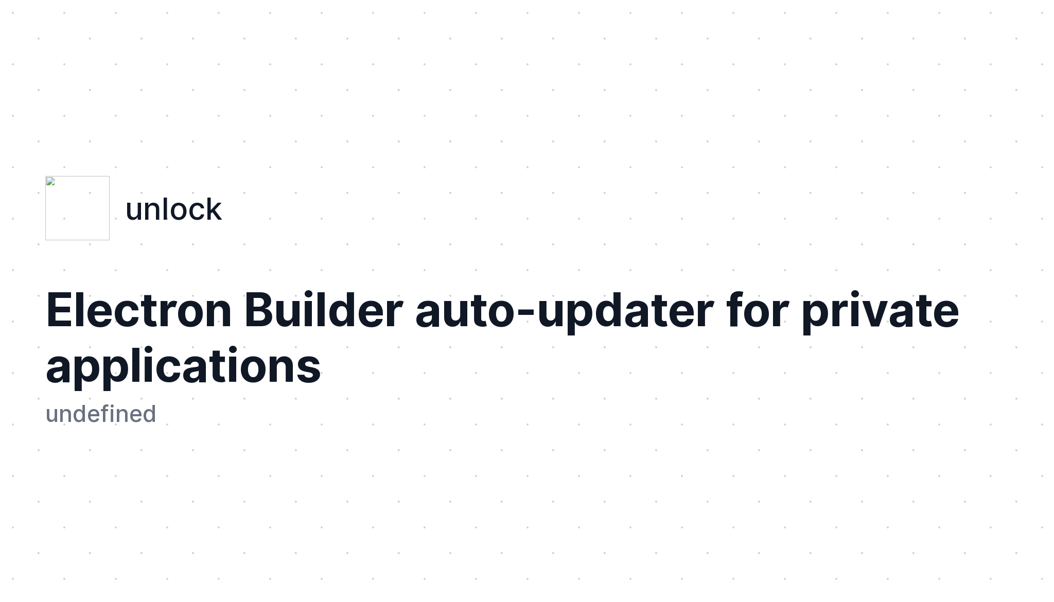 Electron Builder Auto-updater For Private Applications